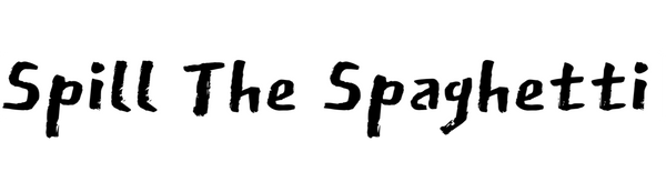 Spill The Spaghetti